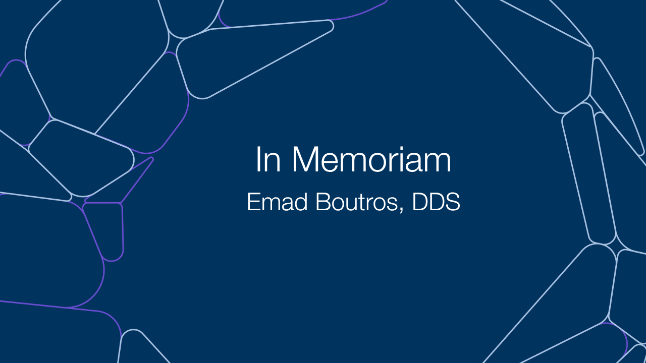 In Memoriam, Emad Boutros, DDS